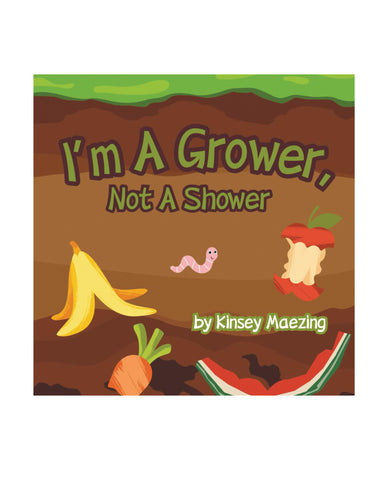 I'm A Grower, Not A Shower
