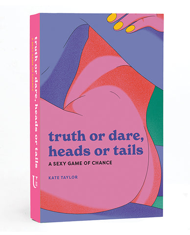 Truth or Dare, Heads or Tails - A Sexy Game of Chance