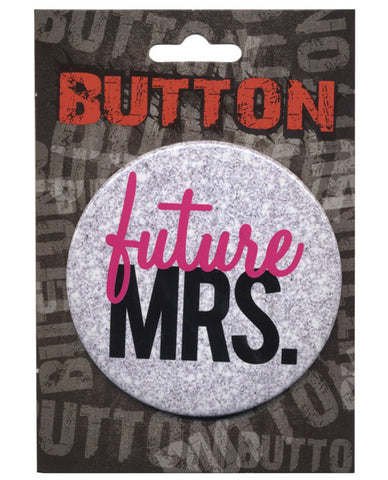 Bachelorette Button - Future Mrs.