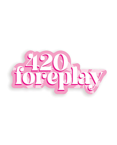 420 Foreplay 420 Sticker - Pack Of 3