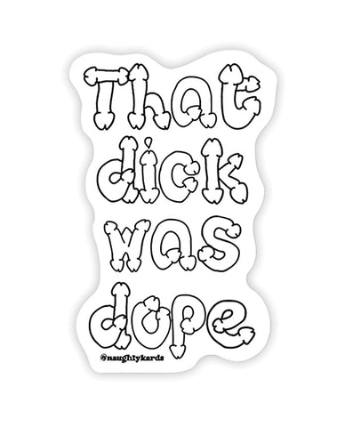Dope Dick Naughty Sticker - Pack Of 3