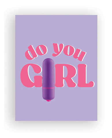 Do You Girl Greeting Card